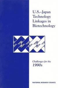 bokomslag U.S.-Japan Technology Linkages in Biotechnology