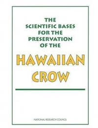 bokomslag Scientific Bases for the Preservation of the Hawaiian Crow