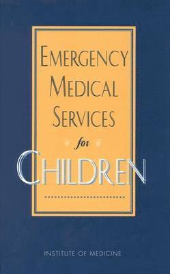 bokomslag Emergency Medical Services for Children