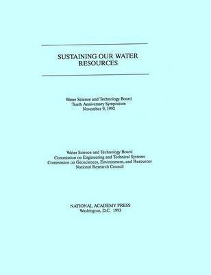 National Research Council, Division on Earth and Life Studies, Environment and Resources Commission on Geosciences, Water Science and Technology Board, Division On Earth And Life Studies, Commission on Geosciences Environment and Resources, Water Science And Technology Board - Sustaining Our Water Resources, Häftad