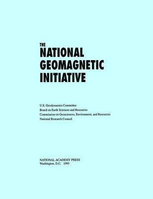 National Research Council, Division on Earth and Life Studies, Environment and Resources Commission on Geosciences, U.S. Geodynamics Committee, Division On Earth And Life Studies, Commission on Geosciences Environment and Resources, U S Geodynamics Committee - National Geomagnetic Initiative, Häftad