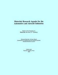bokomslag Materials Research Agenda for the Automobile and Aircraft Industries