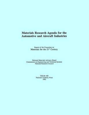 bokomslag Materials Research Agenda for the Automobile and Aircraft Industries