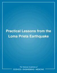 National Research Council, Division on Engineering and Physical Sciences, Commission on Engineering and Technical Systems, Geotechnical Board - Practical Lessons from the Loma Prieta Earthquake, Häftad