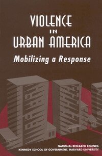 National Research Council and John F. Kennedy School of Government, Division of Behavioral and Social Sciences and Education, Commission on Behavioral and Social Sciences and Education, Committee on Law and Justice, Harvard University - Violence in Urban America, Häftad