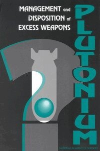 National Academy of Sciences, Policy and Global Affairs, Office of International Affairs, Committee on International Security and Arms Control - Management and Disposition of Excess Weapons Plutonium, Häftad