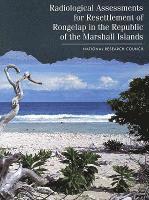 bokomslag Radiological Assessments for the Resettlement of Rongelap in the Republic of the Marshall Islands