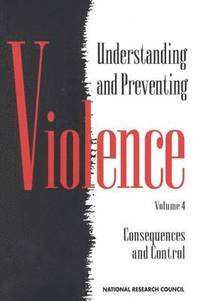 bokomslag Understanding and Preventing Violence, Volume 4