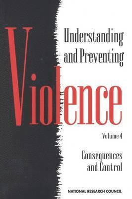 bokomslag Understanding and Preventing Violence, Volume 4
