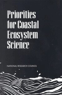 National Research Council, Division on Earth and Life Studies, Environment and Resources Commission on Geosciences, Committee to Identify High-Priority Science to Meet National Coastal Needs - Priorities for Coastal Ecosystem Science, Häftad