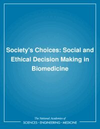 Institute of Medicine, Committee on the Social and Ethical Impacts of Developments in Biomedicine, Harvey V. Fineberg, Elizabeth Meyer Bobby, Ruth Ellen Bulger - Society's Choices, Inbunden