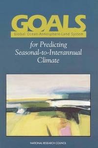 bokomslag GOALS (Global Ocean-Atmosphere-Land System) for Predicting Seasonal-to-Interannual Climate