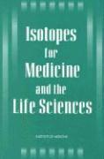 bokomslag Isotopes for Medicine and the Life Sciences