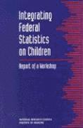 bokomslag Integrating Federal Statistics on Children