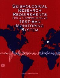 Seismological Research Requirements for a Comprehensive Test-Ban Monitoring System