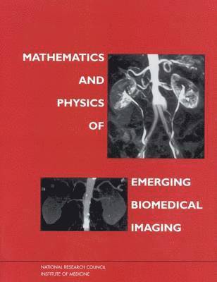 Mathematics and Physics of Emerging Biomedical Imaging 1