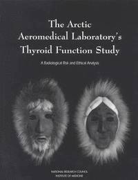bokomslag Arctic Aeromedical Laboratory's Thyroid Function Study