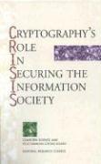 National Research Council, Division on Engineering and Physical Sciences, Computer Science and Telecommunications Board, Committee to Study National Cryptography Policy, Division on Engineering and Physical Sci, Herbert S. Lin, Kenneth W. Dam, Herbert S Lin, Kenneth W Dam - Cryptography's Role in Securing the Information Society, Inbunden