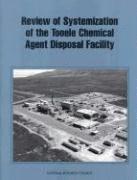 bokomslag Review of Systemization of the Tooele Chemical Agent Disposal Facility