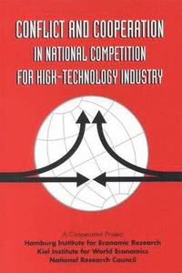 bokomslag Conflict and Cooperation in National Competition for High-Technology Industry