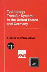 National Academy of Engineering, Fraunhofer Institute for Systems and Innovation Research, Ulrich Schmoch, Proctor P. Reid, Jose Encarnacao, H. Norman Abramson - Technology Transfer Systems in the United States and Germany, Häftad