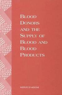 bokomslag Blood Donors and the Supply of Blood and Blood Products