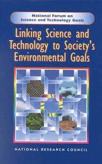 bokomslag Linking Science and Technology to Society's Environmental Goals