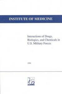bokomslag Interactions of Drugs, Biologics, and Chemicals in U.S. Military Forces