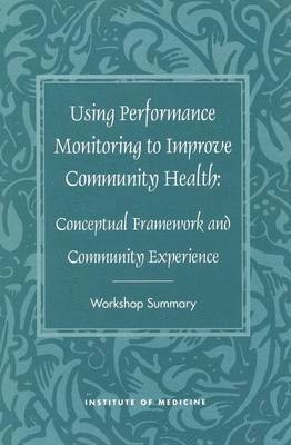 bokomslag Using Performance Monitoring to Improve Community Health