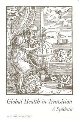 Global Health in Transition: A Synthesis