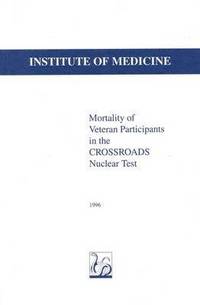 bokomslag Mortality of Veteran Participants in the CROSSROADS Nuclear Test