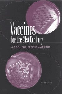Institute of Medicine, Division of Health Promotion and Disease Prevention, Committee to Study Priorities for Vaccine Development, Robert S. Lawrence, Jane S. Durch, Kathleen R. Stratton - Vaccines for the 21st Century, Inbunden
