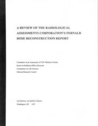 bokomslag A Review of the Radiological Assessments Corporation's Fernald Dose Reconstruction Report