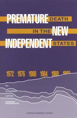 Premature Death in the New Independent States 1