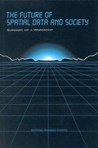 bokomslag The Future of Spatial Data and Society