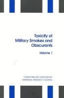 bokomslag Toxicity of Military Smokes and Obscurants: Vol 1