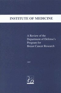 Institute of Medicine, Committee to Review the Department of Defense's Breast Cancer Research Program - Review of the Department of Defense's Program for Breast Cancer Research, Häftad