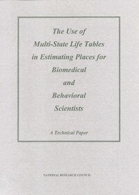 Use of Multi-State Life Tables in Estimating Places for Biomedical and Behavioral Scientists
