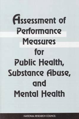 Assessment of Performance Measures for Public Health, Substance Abuse, and Mental Health 1