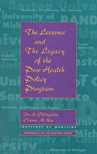 bokomslag The Lessons and The Legacy of the Pew Health Policy Program