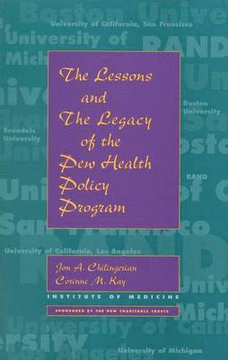 bokomslag The Lessons and The Legacy of the Pew Health Policy Program