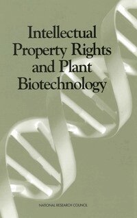 National Research Council - Intellectual Property Rights and Plant Biotechnology, Häftad