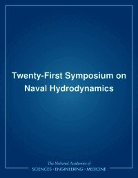 Twenty-First Symposium on Naval Hydrodynamics