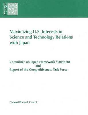 bokomslag Maximizing U.S. Interests in Science and Technology Relations with Japan