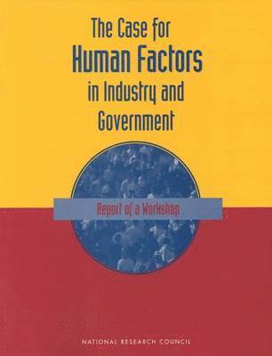 bokomslag The Case For Human Factors in Industry and Government