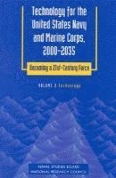 bokomslag Technology for the United States Navy and Marine Corps, 2000-2035 Becoming a 21st-Century Force: Volume 2 Technology