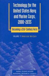 bokomslag Technology for the United States Navy and Marine Corps, 2000-2035: Becoming a 21st-Century Force