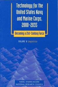 bokomslag Technology for the United States Navy and Marine Corps, 2000-2035 Becoming a 21st-Century Force