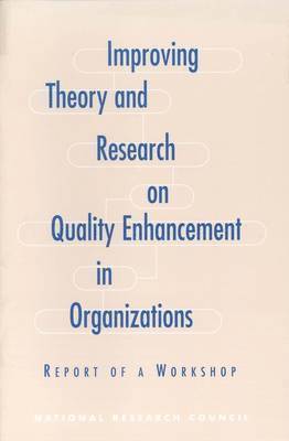 bokomslag Improving Theory and Research on Quality Enhancement in Organizations