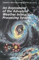 bokomslag An Assessment of the Advanced Weather Interactive Processing System